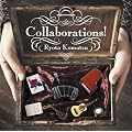 COLLABORATIONS!