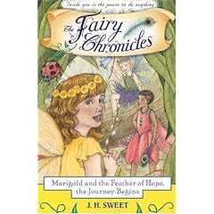 Marigold and the Feather of Hope, The Journey Begins(The Fairy Chronicles Book 1)