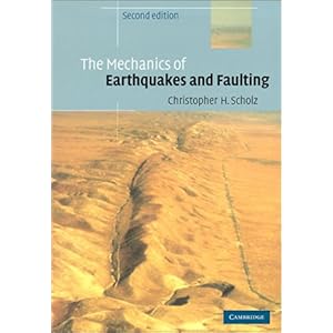 【クリックで詳細表示】The Mechanics of Earthquakes and Faulting [ペーパーバック]