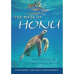The Book of Honu: Enjoying and Learning About Hawaii's Sea Turtles (A Latitude 20 Book)
