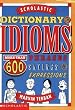 Scholastic Dictionary of Idioms