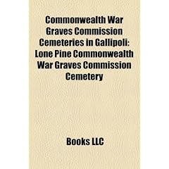 Commonwealth War Graves Commission Cemeteries in Gallipoli: Lone Pine Commonwealth War Graves Commission Cemetery