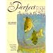 A Perfect Fish: Illusions in Fly Tying