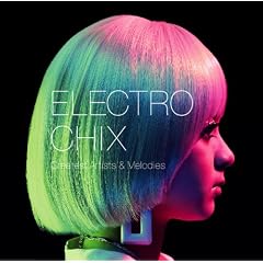ELECTRO CHIX Greatest Artist&Melodies