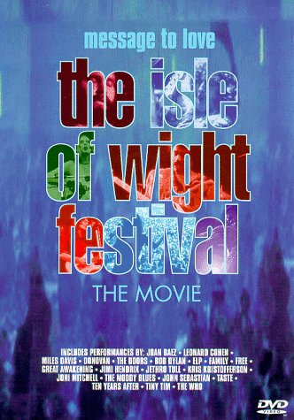  Message to Love: The Isle of Wight Festival - The Movie