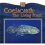 Coelacanth: The Living Fossil (Weird Wonders of the Deep)