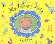 My Life As a Baby: Record Keeper and Photo Album