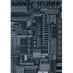 GANTZ/OSAKA 1 (�����O�W�����v������)