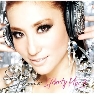 【クリックで詳細表示】DJ KAORI’S PARTY MIX3