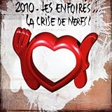 [Musique] 2010 Les Enfoirés... La Crise De Nerfs ! (2 CD)