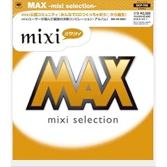 MAX-mixi selection-