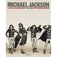 Michael Jackson: A Visual Documentary 1958-2009 The Official Tribute Edition