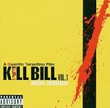 [Musique] Kill Bill Vol. 1