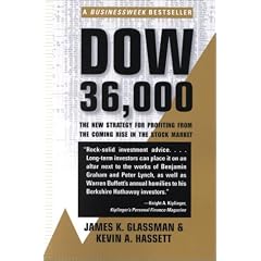 Dow 36,000: The New Strategy for Profiting from the Coming Rise in the Stock Market