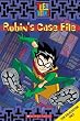 Robin's Case File (Teen Titans)