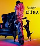 [CD]ERIKA Destination Nowhere