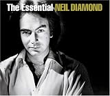 [Music] The Essential Neil Diamond