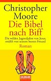 [Book] Die Bibel nach Biff: Die wilden Jugendjahre von Jesus, erzählt von seinem besten Freund