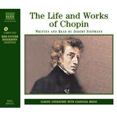The Life and Works of Chopin (Naxos Audio)