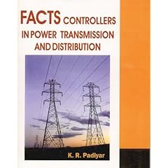 【クリックで詳細表示】FACTS： Controllers in Power Transmission and Distribution [ハードカバー]
