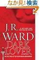 Dark Lover (Collector's Edition): A Novel of the Black Dagger Brotherhood