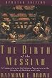 The Birth of the Messiah; A new updated edition: A Commentary on the Infancy Narratives in the Gospels of Matthew and Luke (The Anchor Yale Bible Reference Library)