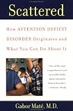 [Book] Scattered : How Attention Deficit Disorder Originates and What You Can Do About It