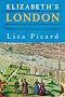 Elizabeth's London: Everyday Life in Elizabethan London