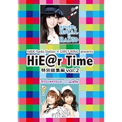 HiBiKi Radio Station�~EARLY WING presents HiE@r Time ���ʑ��W��DVD vol.2(DVD-VIDEO)