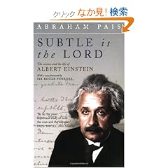 Subtle Is the Lord: The Science And the Life of Albert Einstein