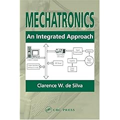 【クリックで詳細表示】Mechatronics： An Integrated Approach [ハードカバー]