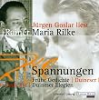 Fruehe Gedichte und die Duineser Elegien. 2 CDs.