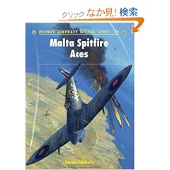 Malta Spitfire Aces (Aircraft of the Aces)