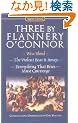 Three by Flannery O'Connor (Signet Classics)
