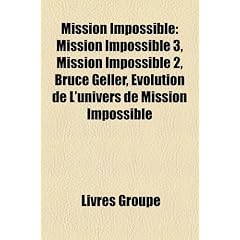 Mission Impossible: Mission Impossible 3, Mission Impossible 2, Bruce Geller, Volution de L'Univers de Mission Impossible