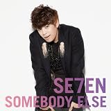 SOMEBODY ELSE(DVD�tB)SE7EN�ɂ��