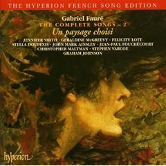 Faure: The Complete Songs - 2 - Un paysage choisi