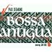 Bossa Antigua