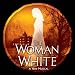 The Women in White [Original London Cast Recording]