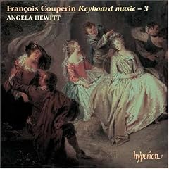 Franois Couperin: Keyboard Music, Vol. 3