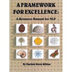 Framework for Excellence: A Resource Manual for Nlp