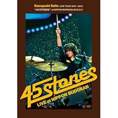 KAZUYOSHI SAITO LIVE TOUR 2011~2012�g45 STONES�h at ���{������ 2012.2.11(��������) [DVD]