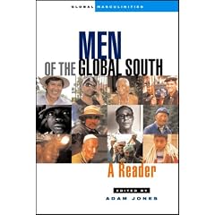Men of the Global South: A Reader (Global Masculinities)