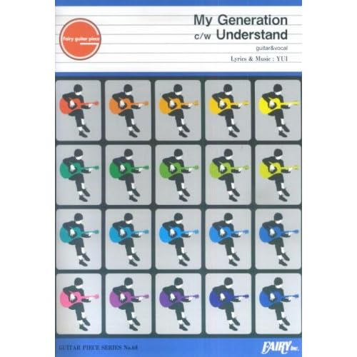 YUI:ギターピース68 My Generation c/w Understand/YUI (楽譜)[画像]2498.23495.10532