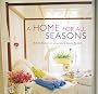 A Home for All Seasons
