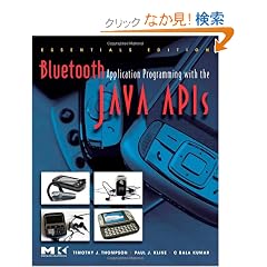 Bluetooth Application Programming with the Java APIs Essentials Edition (The Morgan Kaufmann Series in Networking)