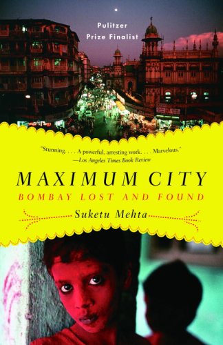  Maximum City: Bombay Lost and Found