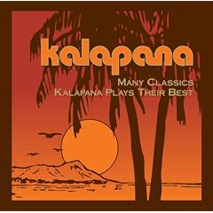 Many Classics: Kalapana Plays Their Best