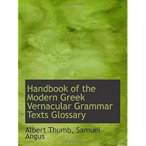 【クリックで詳細表示】Handbook of the Modern Greek Vernacular Grammar Texts Glossary