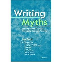 【クリックで詳細表示】Writing Myths： Applying Second Language Research to Classroom Teaching： Joy Reid， Cynthia M. Schuemann， Pat Byrd， John Bunting， Ken Hyland， Dana Ferris， Susan Conrad， Sharon Cavusgil： 洋書